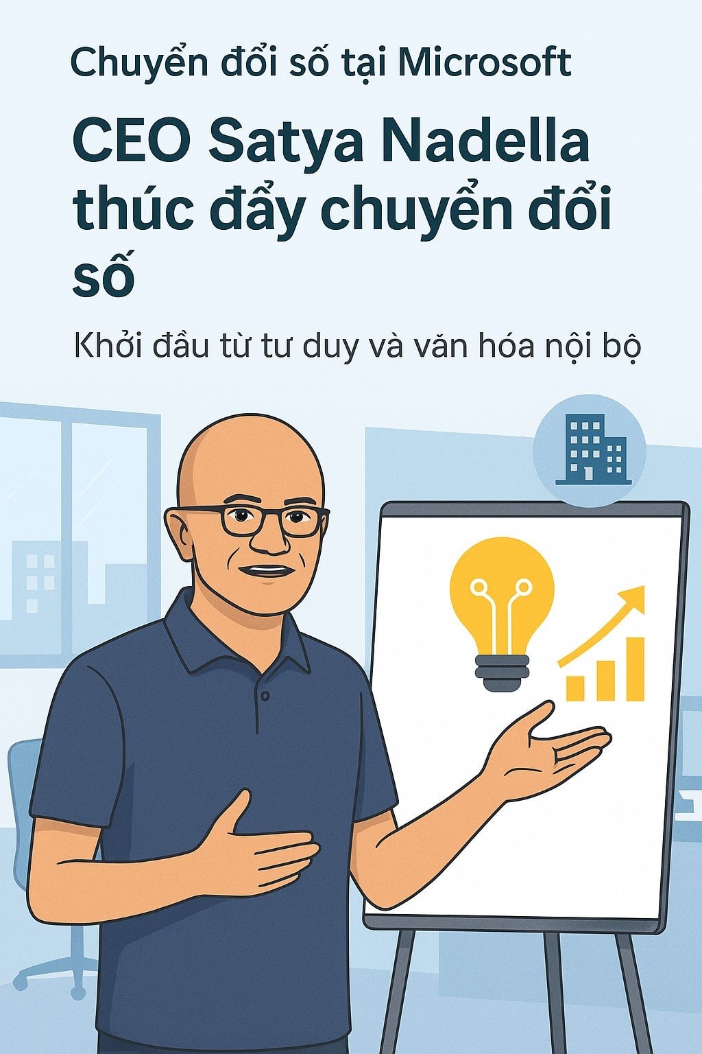 Chuyển đổi số: Hơn cả việc cài đặt phần mềm - Bài học từ văn hóa học hỏi của CEO Microsoft - Ảnh 2.